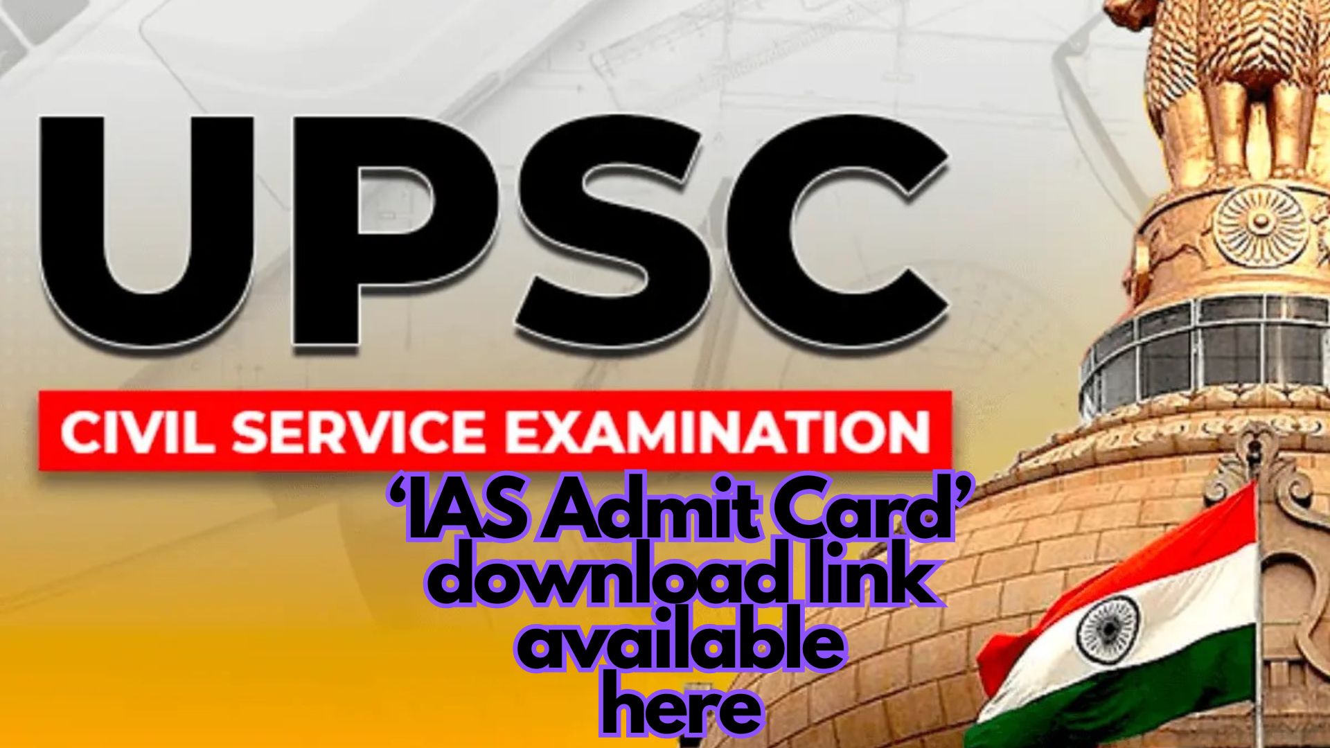 UPSC IAS Admit Card 2024