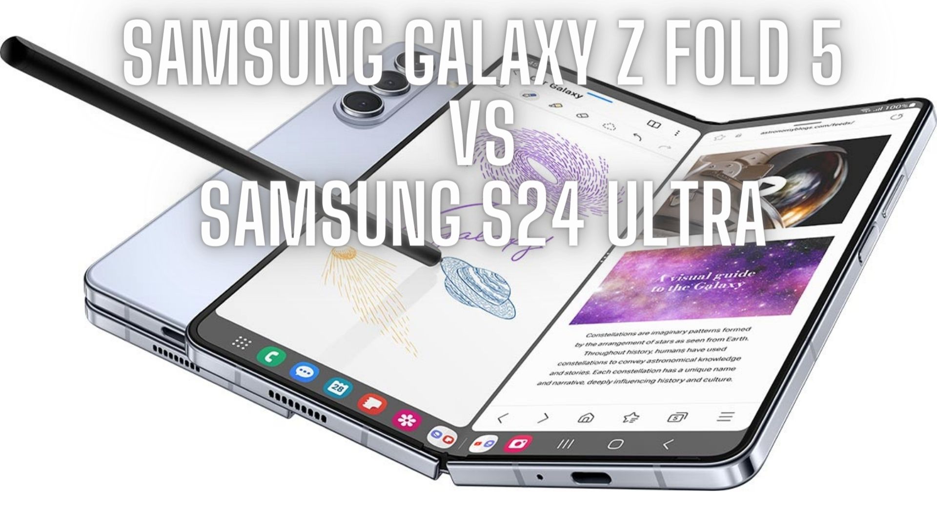 Samsung Galaxy Z Fold 5 Vs Samsung S24 Ultra