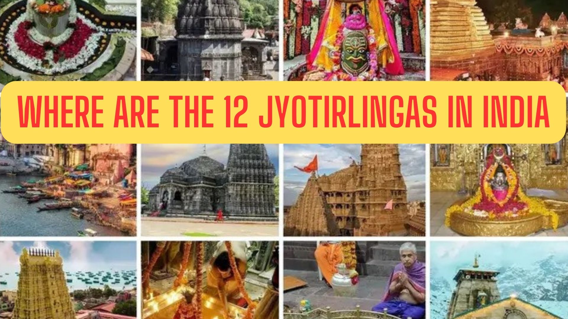 Where are the 12 jyotirlingas in India