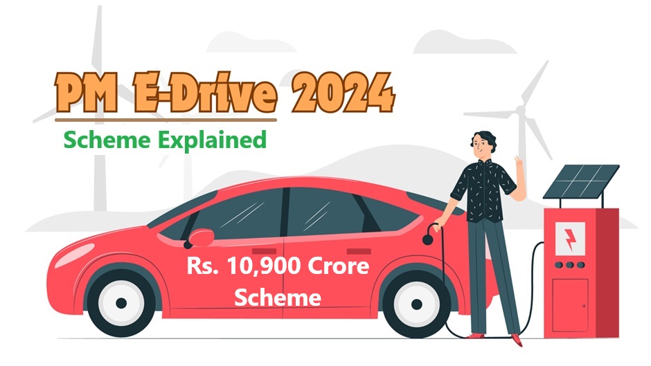 PM E-DRIVE Scheme: Eligibility, Subsidy, Benefits, Application process and subsidy claim process, long term business opportunity