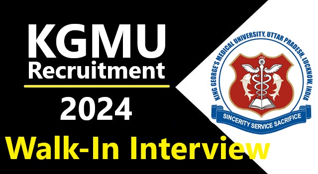 KGMU Recruitment 2024