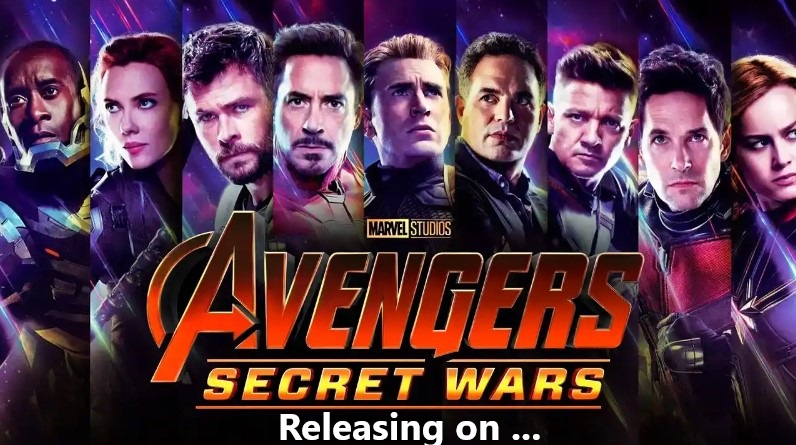 Avengers Secret Wars : Story Line, Cast, Release Date and Reason to watch?