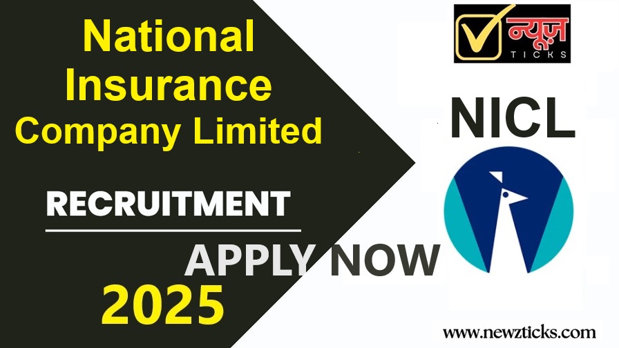 NICL Recruitment 2025: Vacancies, Salary, Selection Process, Eligibility Criteria, Last Date and How to Apply