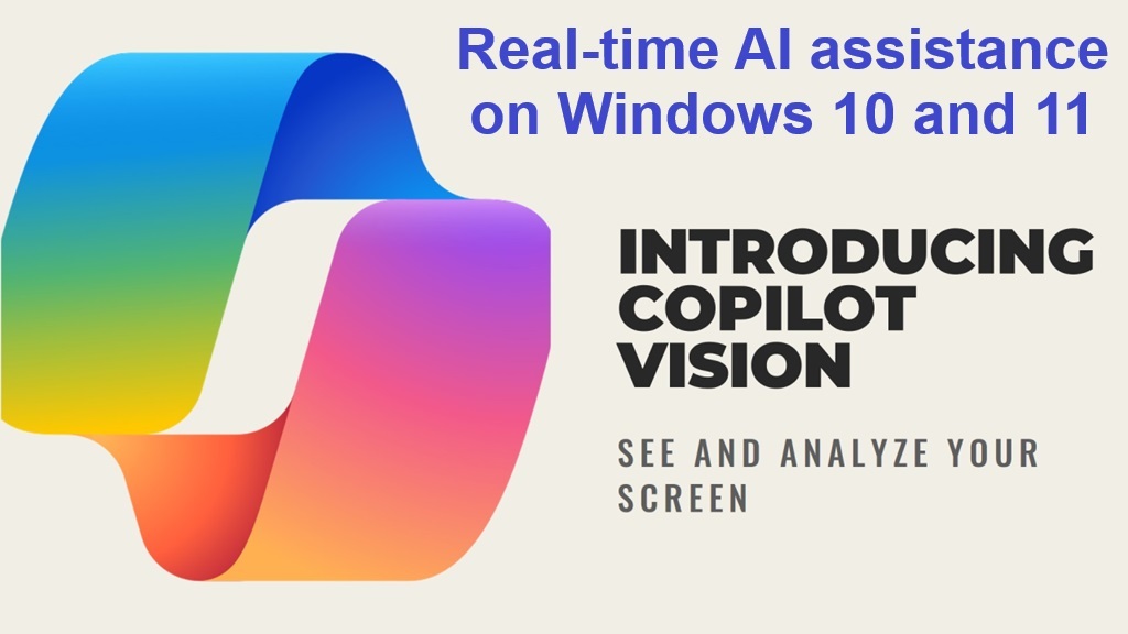 Microsoft Copilot Vision: Introducing Real time AI Assistant for Windows 10 and 11