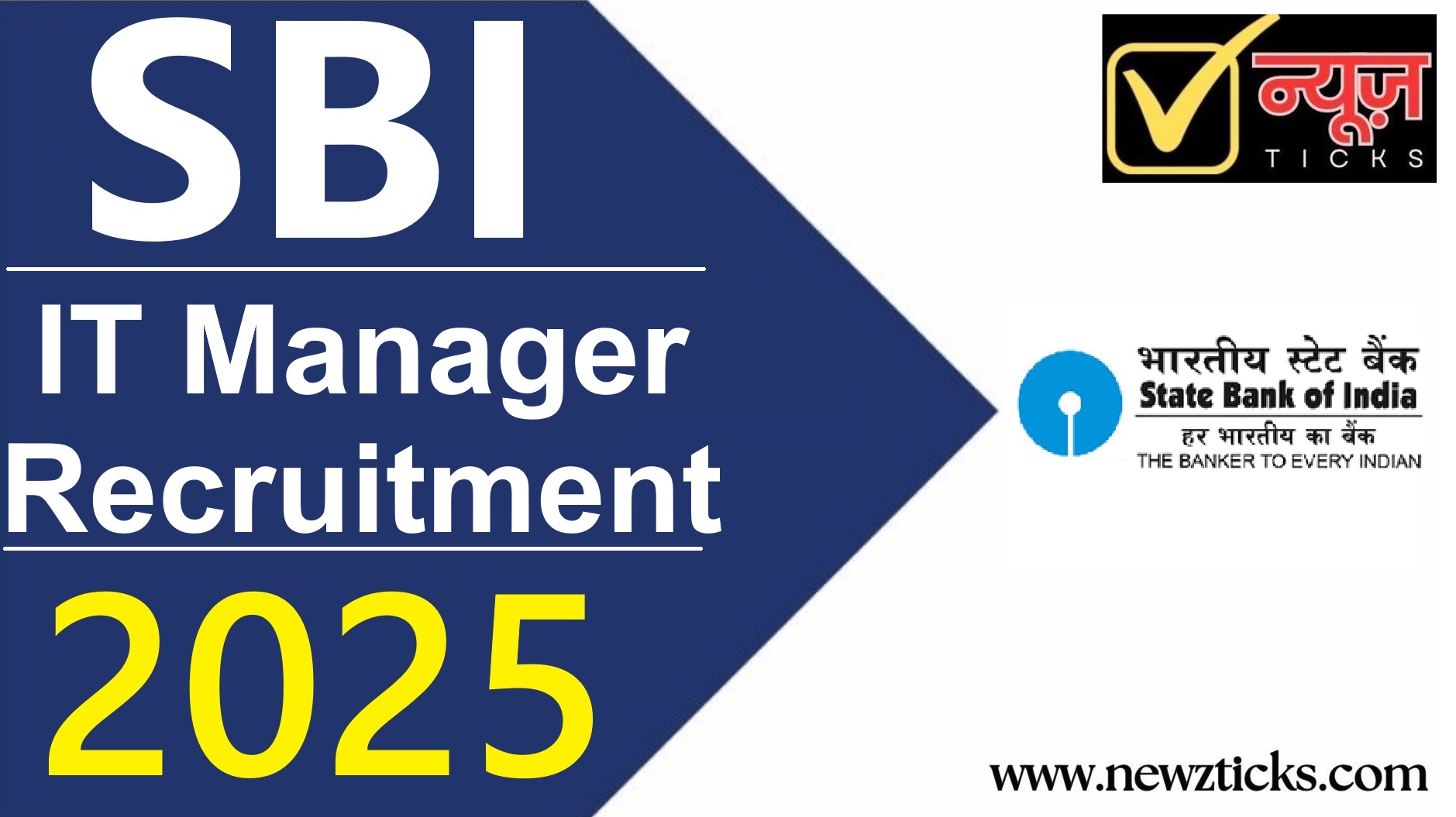 SBI IT Manager Recruitment 2025; Vacancies, Salary, Selection Process, Eligibility Criteria, Last Date and How to Apply