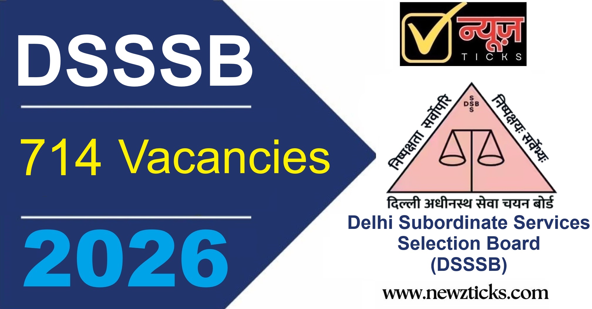 DSSSB Recruitment 2026: Vacancies, Salary, Selection Process, Eligibility Criteria, Last Date and How to Apply