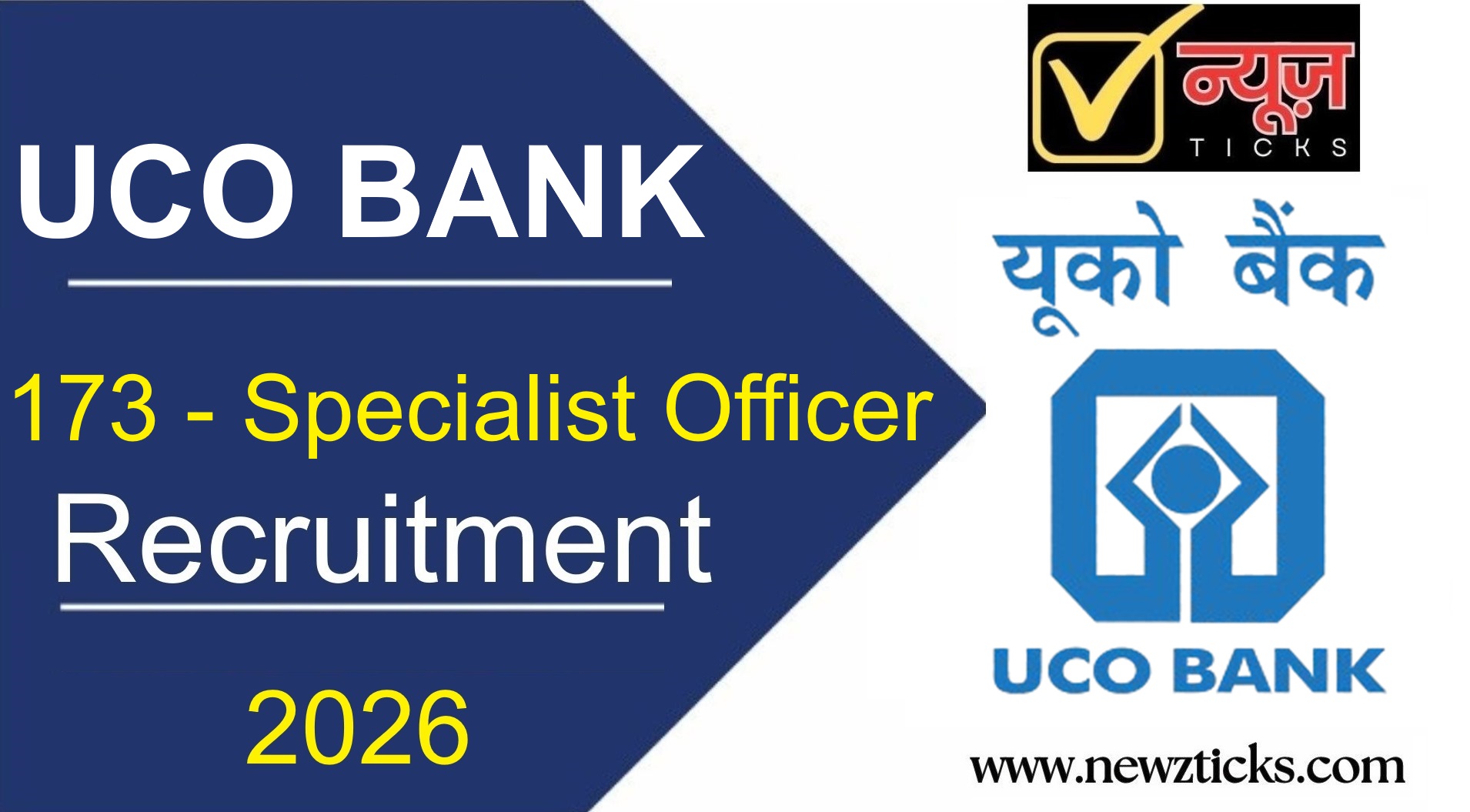 UCO Bank Specialist Officer Recruitment 2026:Vacancies, Salary, Selection Process, Eligibility Criteria, Last Date and How to Apply